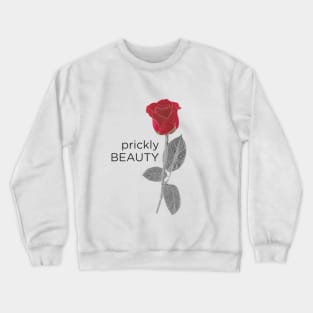 Prickly beauty Crewneck Sweatshirt